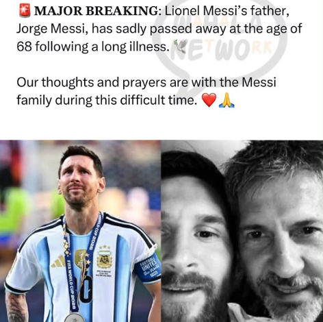 Jorge Messi, Father And Longtime Agent Of Lionel Messi, Has Died At 68