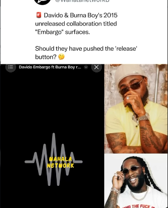 "Embargo" Surfaces: Davido And Burna Boy's Long-Lost 2015 Collaboration Has Fans Asking "Why Wasn't This Released?"