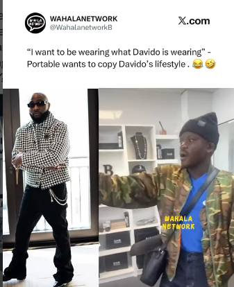 "I Want To Be Wearing What Davido Is Wearing" — Portable Says It Plainly, and the Irony Is Not Lost On Anyone