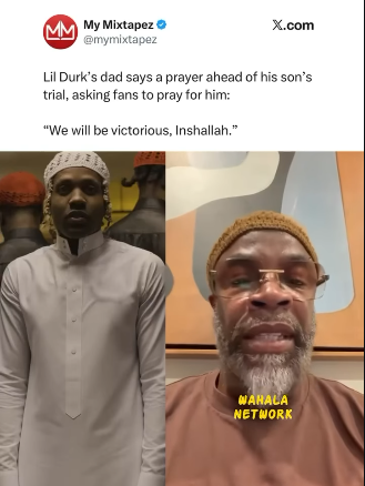 "We Will Be Victorious, Inshallah": Lil Durk's Father Asks Fans To Pray Ahead Of Son's Trial