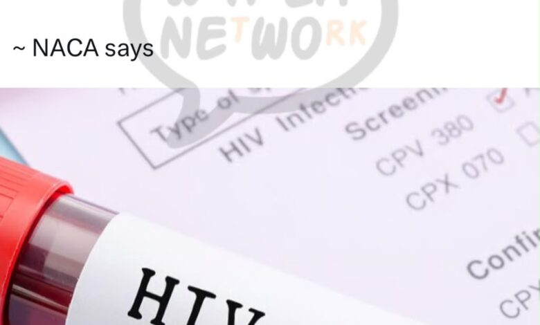 NACA Reports About 45,000 New HIV Infections In Nigeria In 2025